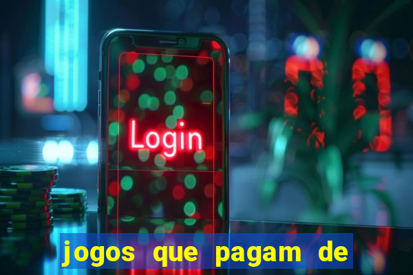 jogos que pagam de verdade sem depositar nada